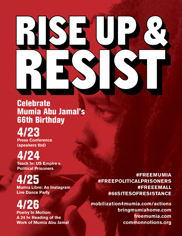 Rise Up & Resist flyer. Weekend of events to Celebrate the 66th Birthday of umia Abu-Jamal